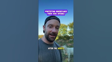 Protecting Inheritance From Kids Divorce