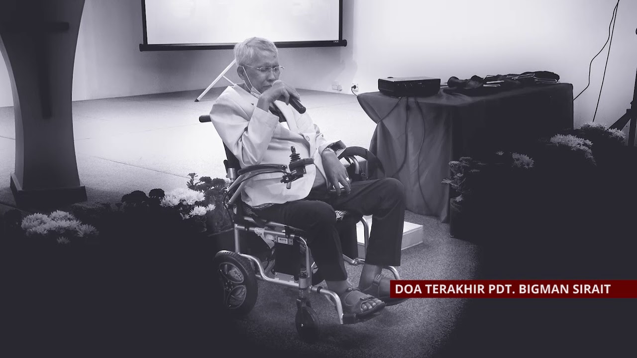 DOA TERAKHIR PDT  BIGMAN SIRAIT