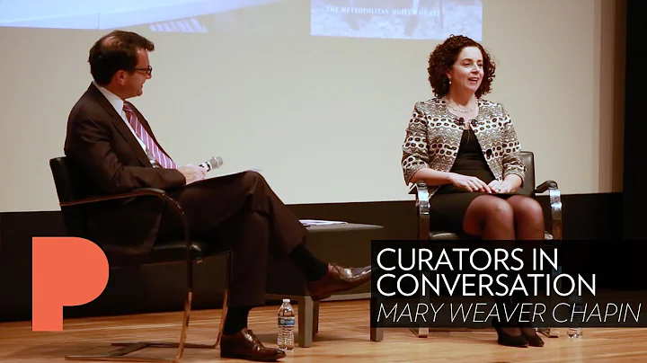 Curators in Conversation: Mary Weaver Chapin, Cura...