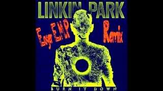 Link In Park - Burn It Down (Eager E.M.P Remix)