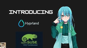 Hyprland op OpenSUSE Tumbleweed