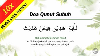 DOA QUNUT SUBUH (Versi 10x) || Mudah untuk Hafalan