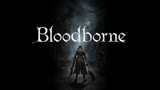 Bloodborne - Day 2 - Церковное Чудовище и Гаскойн