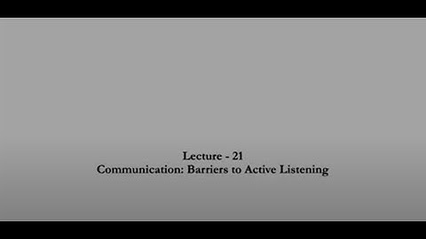 COMMUNICATION: BARRIERS TO ACTIVE LISTENING #CH25SP #swayamprabha