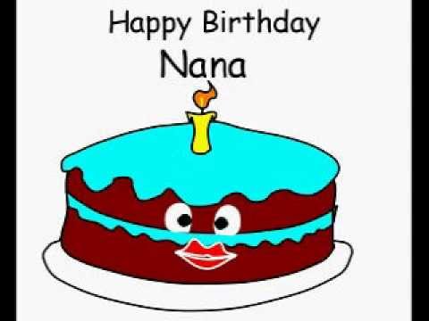 Happy Birthday Nana - YouTube.