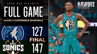 Minnesota Timberwolves vs Seattle Supersonics | 2024 NBA Playoffs|Game 2 | Conference Semifinals