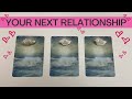 💝Your NEXT RELATIONSHIP 💝 Who will you date next? Pick a card love tarot reading