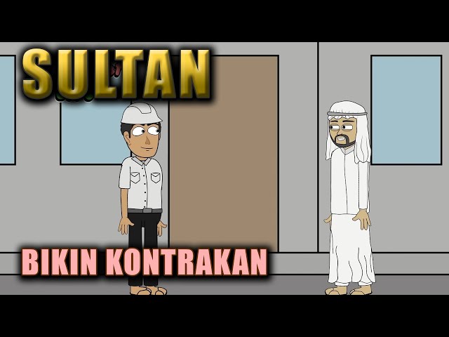 Sultan Wan Sutri Bikin Kontrakan - Kartun Lucu - WargaNet Life class=