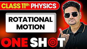 Rotational Motion ONE SHOT | Class 11 Physics | JEE 2026 | JEE 2027 | Abdul Sir