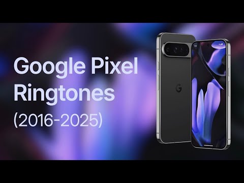 Google Pixel Ringtone Evolution (2016-2025)