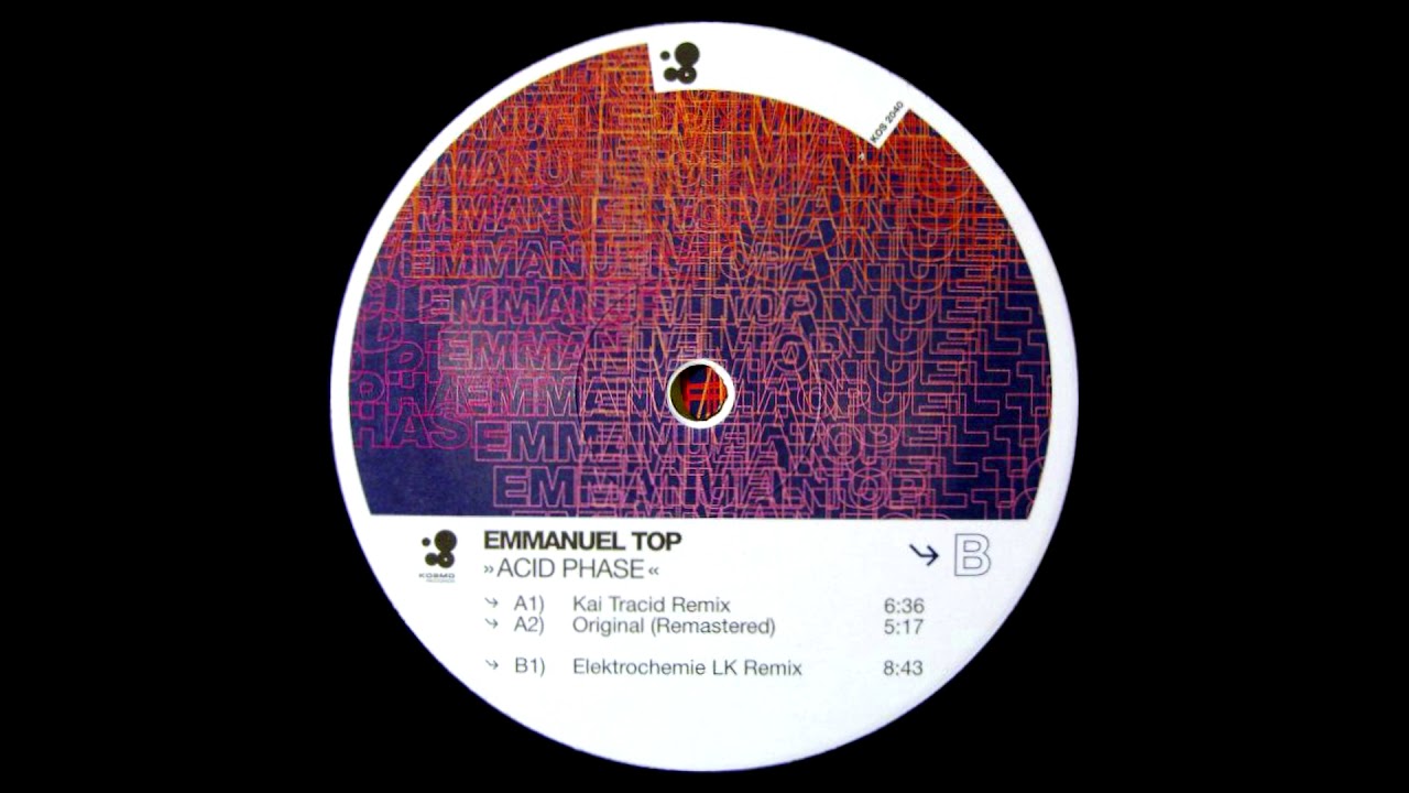 Emmanuel Top - Acid Phase (Original Mix) (Remastered) [HQ]