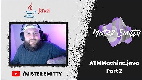 Repetition: ATM Machine.java Part 2