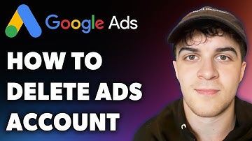 How to Delete a Google Ads Account (Full 2025 Guide)
