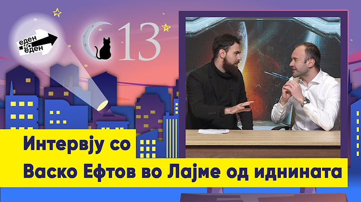 Интервју со Васко Ефтов во Лајме од иднината