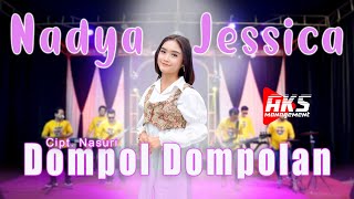 NADYA JESSICA - DOMPOL DOMPOLAN (weruh dewek) | AKS MANAGEMENT