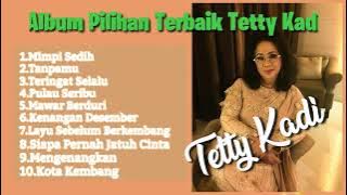 Lagu Pilihan Terbaik Tetty Kadi Full album mp3
