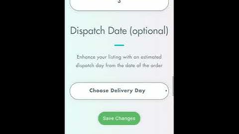 How to Add an Estimated Dispatch Date To Your #MadeByMums Listings