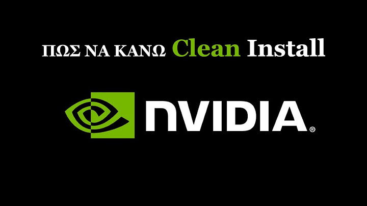 Πως να Κάνω Clean Install GPU (Ελληνικά)