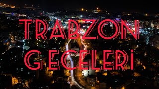 Trabzon Da Gece En Çok Izlenen Videolar