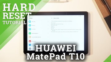 How to Factory Reset HUAWEI MatePad T10 – Remove All Personal Data & Customized Settings