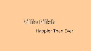 Billie Eilish - Happier Than Ever 1 HOUR