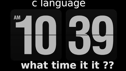 C programming project  : Print digital clock with current time