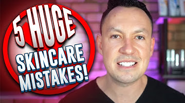 5 skin care mistakes to avoid (don