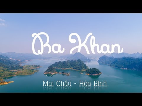 Ba Khan - Hòa Bình - Flycam 4K ( VietNam Travel )