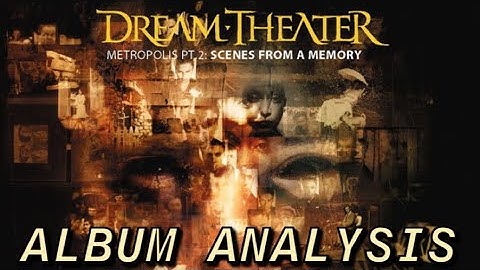 Album Analysis: Dream Theater-Metropolis Pt. 2: Scenes From A Memory