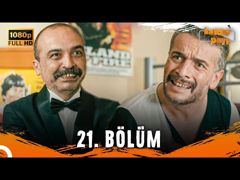 Kardeş Payı 21. Bölüm (FULL HD) - SANSÜRSÜZ