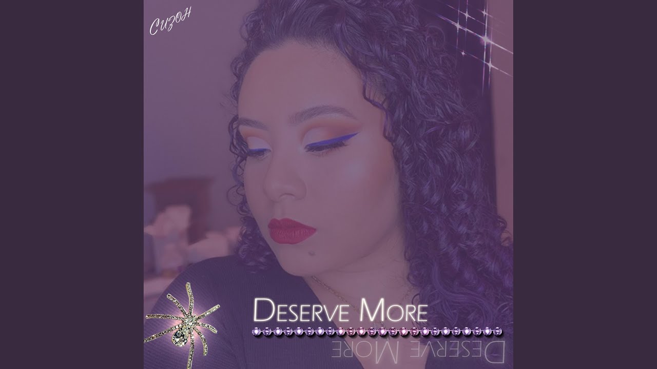 Watch Deserve More on YouTube Watch Deserve More on YouTube