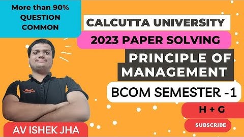 SOLVED PRINCIPLE OF MANAGEMENT PAPER || SEM 1 BCOM [ H + G] || MORE THAN 90 % MATCHED || AVISHEK JHA