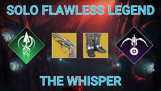 Solo Flawless Legend The Whisper on Hunter