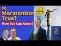 Is mormonism true or is it a fraud how you can know ml144