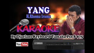 Sedih Banget Karaoke Dangdut FulL Lirik Tanpa Vocal YANG Rhoma Irama 100 % HD Video/Audio