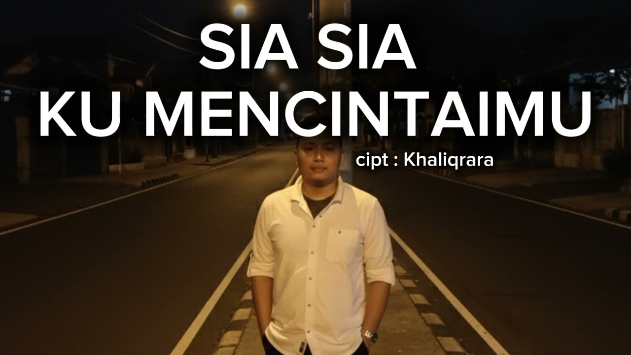 SIA - SIA  KUMENCINTAIMU (cipt : khaliqrara)