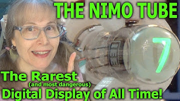 The NIMO Tube: Rarest And Most Dangerous Digital Display Of All Time