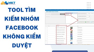 Cách Tìm Group Không Kiểm Duyệt Để Đăng Bài Tự Động Bằng Phần Mềm MKT Data | Phần Mềm Marketing