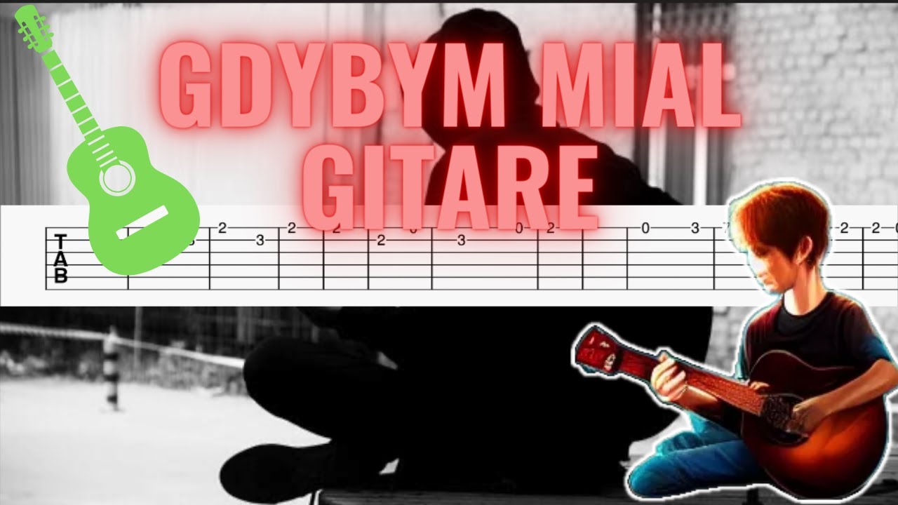 Gdybym Miał Gitarę Chwyty Na Gitarę