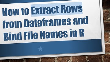 How to Extract Rows from Dataframes and Bind File Names in R