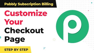 How to Completely Customize Your Checkout Page in Pabbly Subscription Billing
