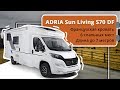 Обзор автодома полуинтегрированного типа ADRIA Sun Living S70 DF