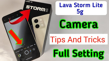 Lava storm lite 5g Camera Settings | Features | Lava storm lite 5g Hidden Tips & Tricks