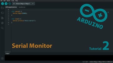 Using the Serial Monitor; Arduino Tutorial 2