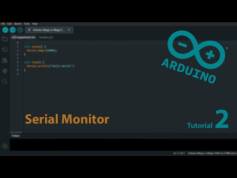 Using the Serial Monitor; Arduino Tutorial 2