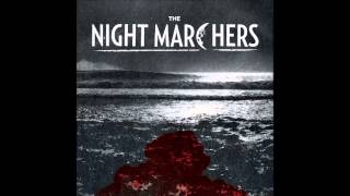 Video thumbnail of "Night Marchers - jump in the fire"
