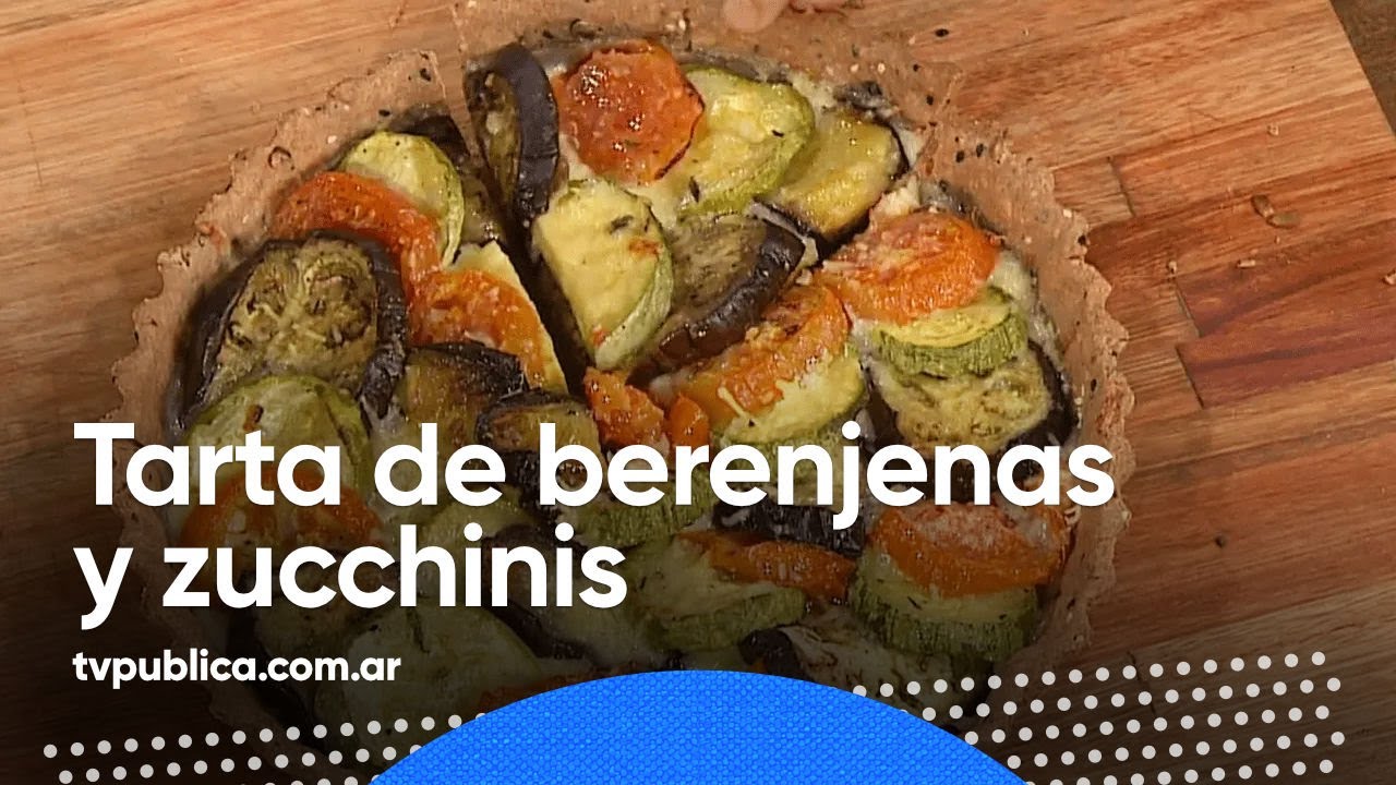 Tarta de berenjenas y zucchinis - Cocineras y Cocineros Argentinos - YouTube