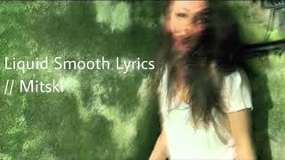 mitski- liquid smooth || lyrics Resimi