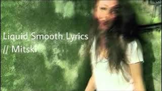 mitski- liquid smooth || lyrics