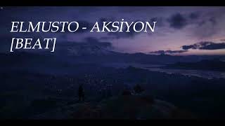 ELMUSTO - AKSİYON [BEAT]